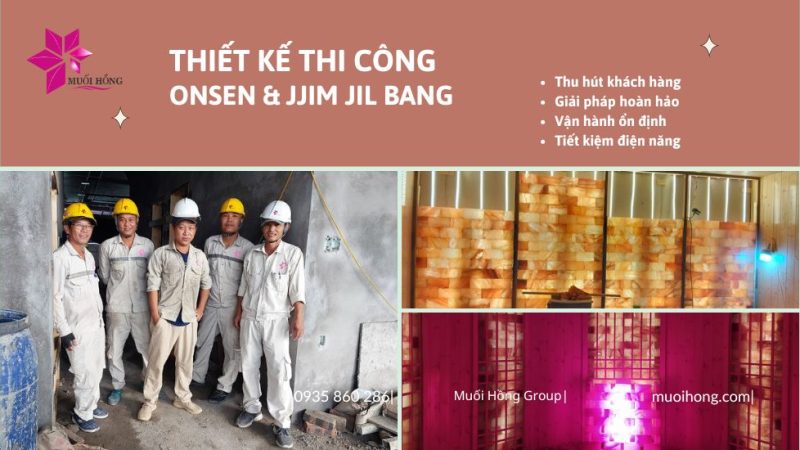 Trang Thiết Bị Nào Cần Có Trong Lắp Đặt Onsen & Jjim Jil Bang? Muối Hồng Group