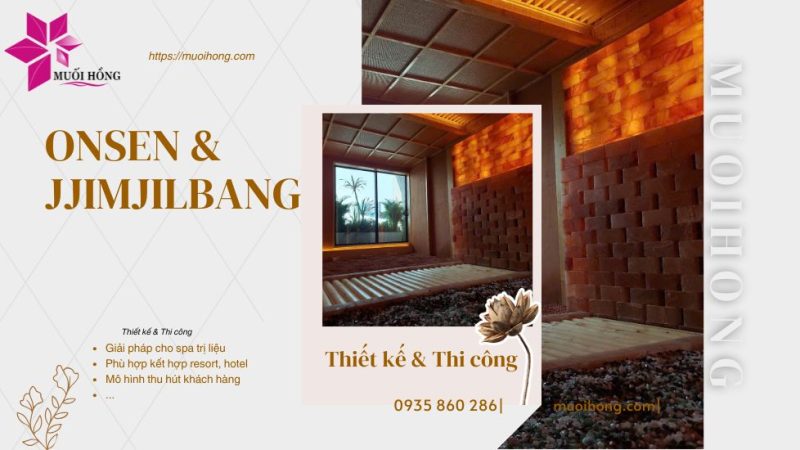 Các Phương Pháp Trong Onsen & Jjim Jil Bang – Muối Hồng Group