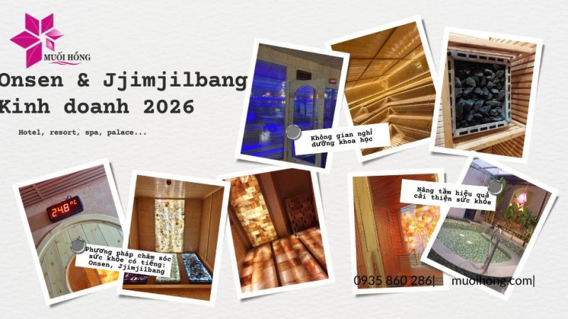 Onsen & Jjim Jil Bang Và Lợi Ích Mang Đến Cho Sức Khỏe – Muối Hồng Group