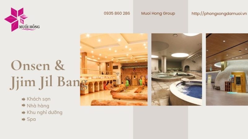 Kinh Doanh Resort – Điểm Lợi Và Hại Khi Lắp Đặt Onsen & JjimJilBang – Muối Hồng Group