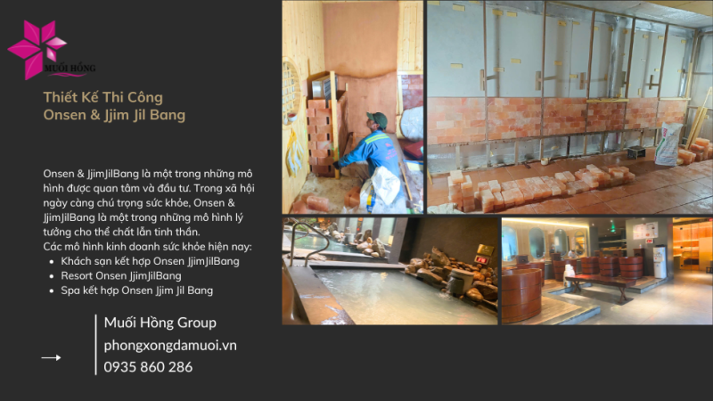 Mục Đích Thi Công Onsen & Jjim Jil Bang Spa – Muối Hồng Group