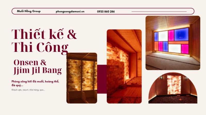Thi Công Onsen & JjimJilBang Khách Sạn Chuẩn Sao – Muối Hồng Group
